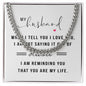 Cuban Link Chain (To My Husband- Habit)